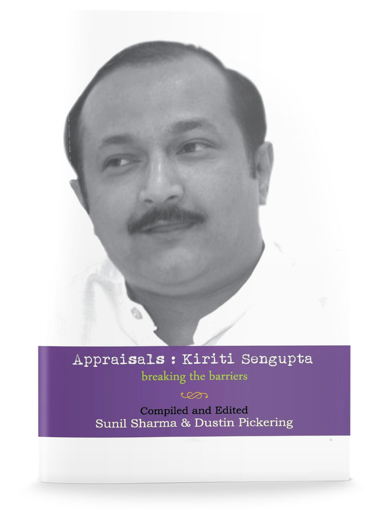 Appraisals: Kiriti Sengupta: Breaking the Barriers