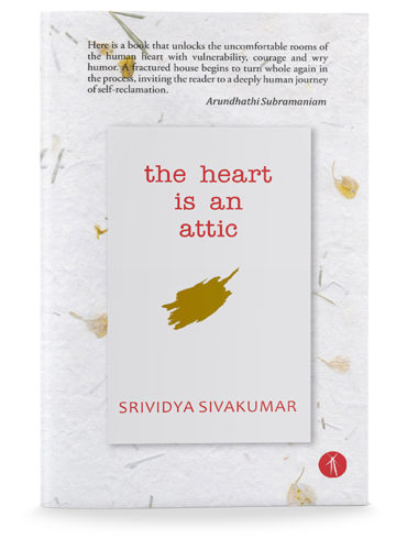 The Heart Is An Attic