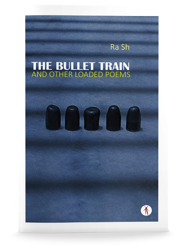 The Bullet Train and Other Loaded Poems