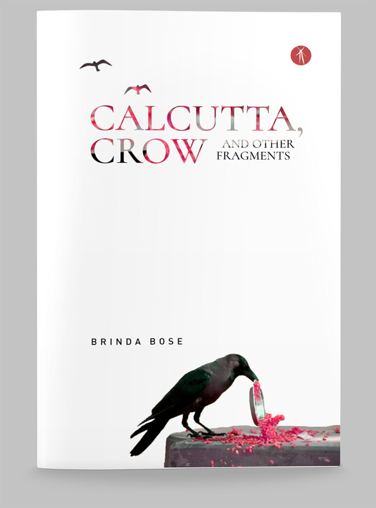 Calcutta, Crow and other fragments
