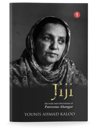 Jiji: the trials and tribulations of Parveena Ahangar