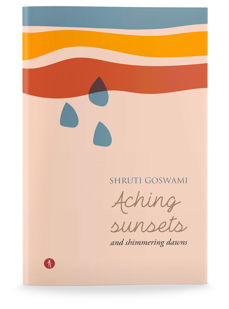 Aching Sunsets and shimmering dawns