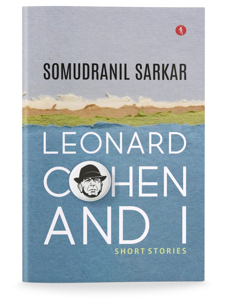 Leonard Cohen and I: short stories