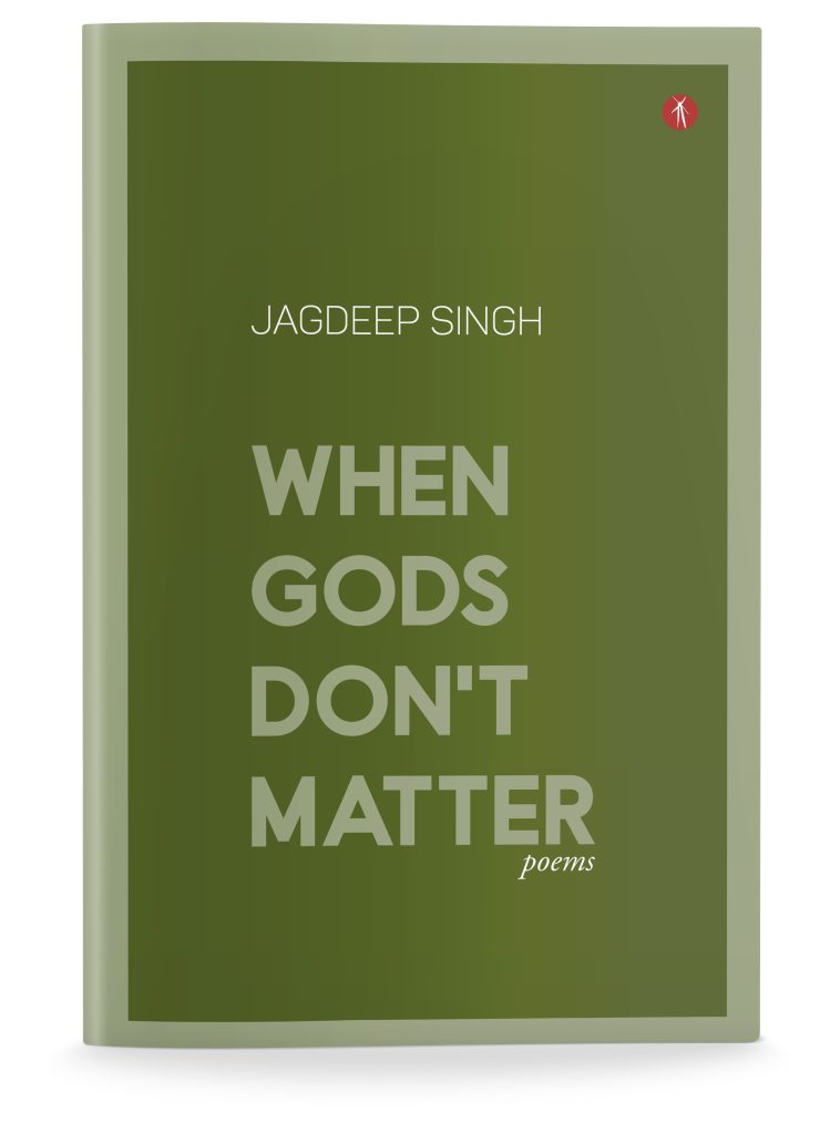 When Gods Don't Matter: poems