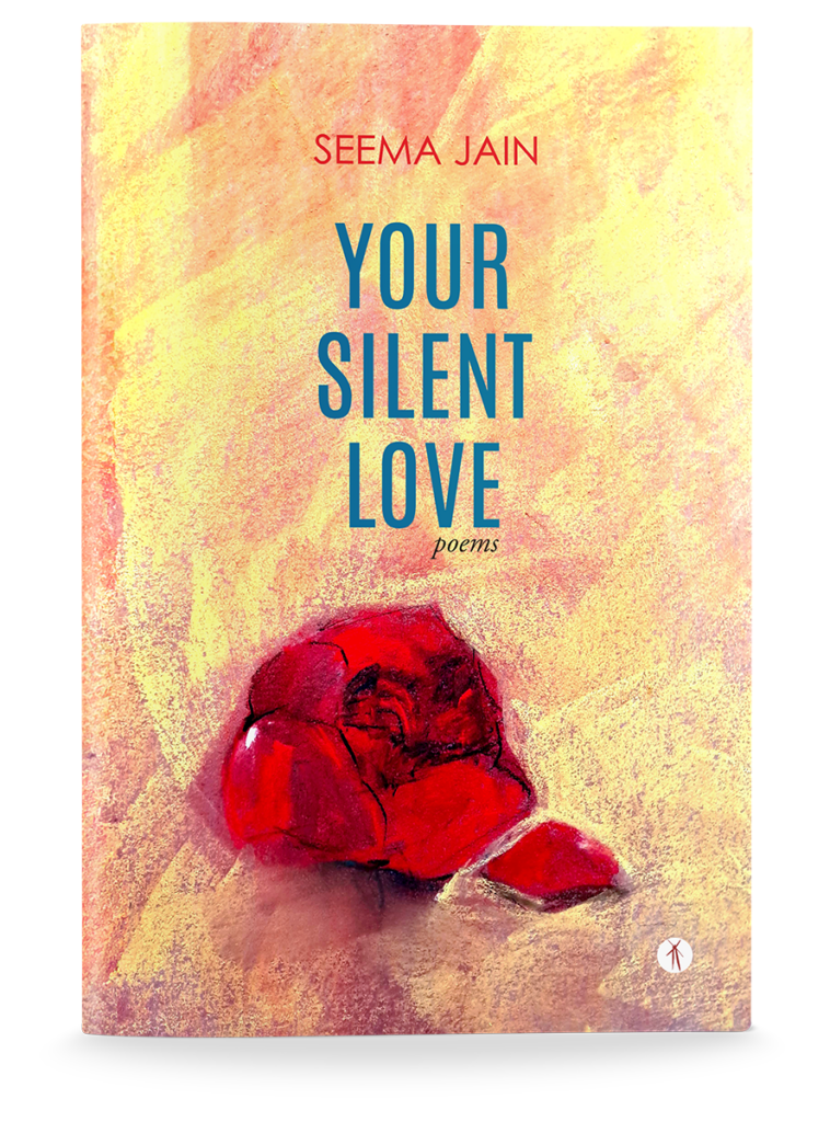 Your Silent Love: poems
