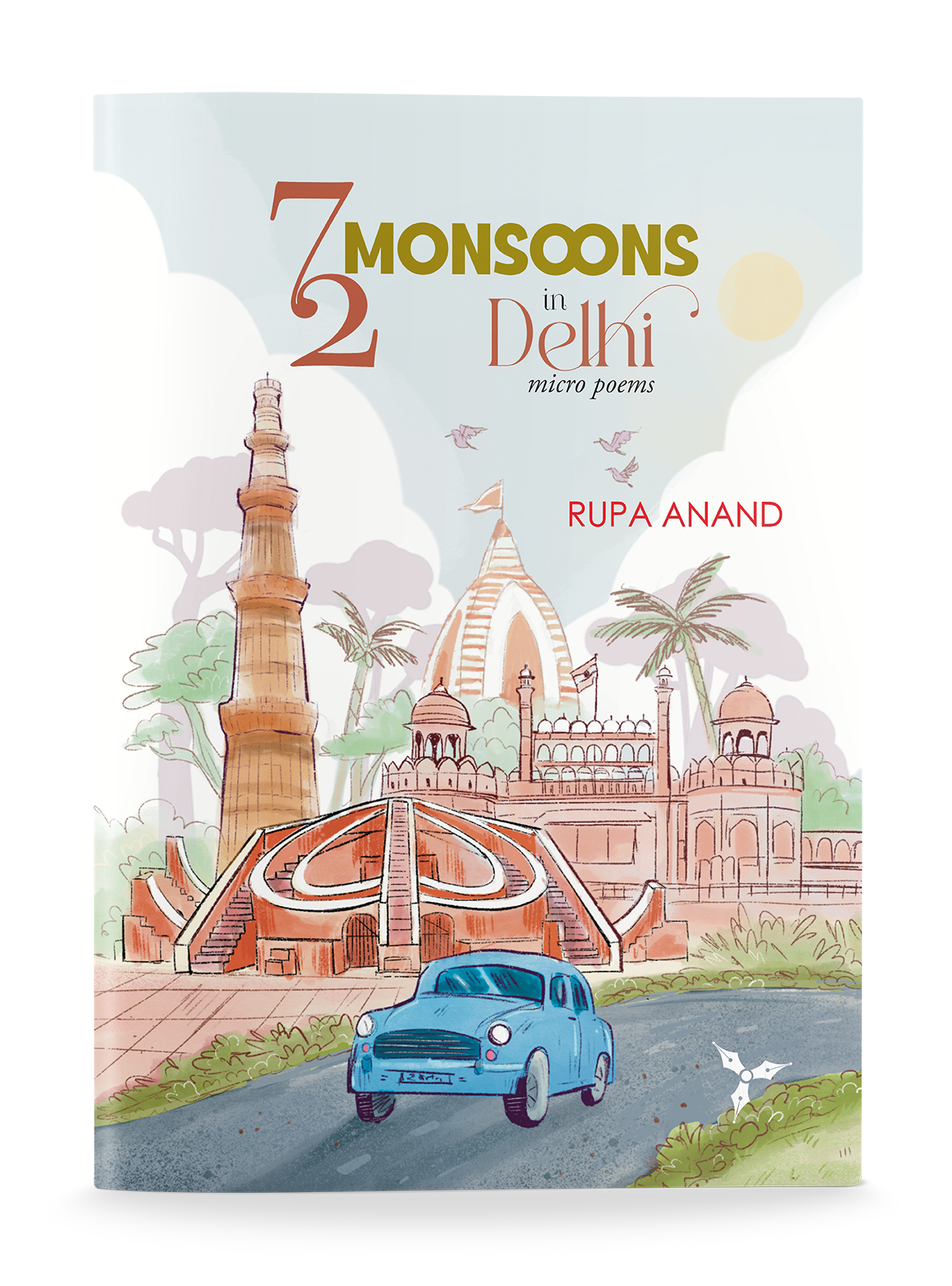 72 Monsoons In Delhi: micro poems - Image 1